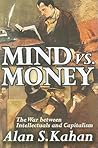 Mind vs. Money: The War Between Intellectuals and Capitalism