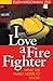 I Love a Fire Fighter by Ellen Kirschman