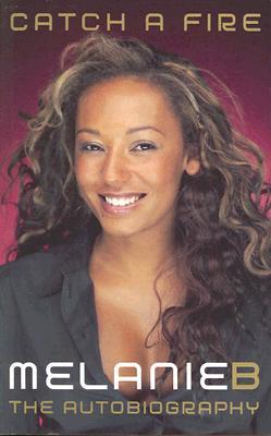 Catch a Fire: The Autobiography (Paperback)