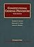 Constitutional Criminal Procedure (University Casebook)