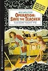 Tuesday Night Pie (Operation: Save the Teacher, #1)