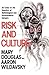 Risk and Culture by Mary Douglas