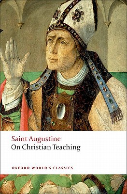 On Christian Teaching by Augustine of Hippo