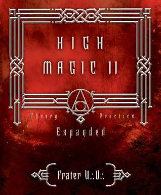 High Magic II: Expanded Theory and Practice (Paperback)