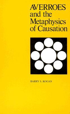 Averroes and the Metaphysics of Causation (Hardcover)
