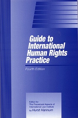 Guide to International Human Rights Practice (Paperback)