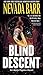 Blind Descent (Anna Pigeon, #6)