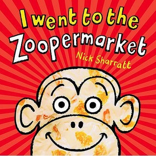 I Went To The Zoopermarket (Paperback)