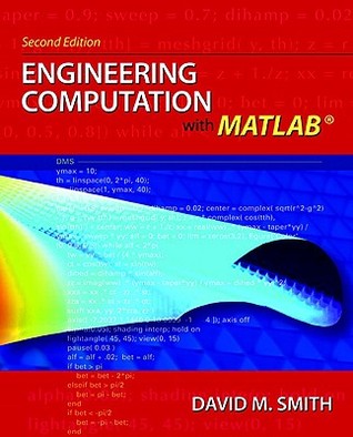 Engineering Putation With Matlab With Access Code David M Smith