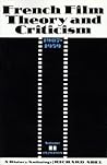 French Film Theory and Criticism: A History/Anthology, 1907-1939. Volume 2: 1929-1939 (French Film Theory & Criticism) French Film Theory and Criticism: A History/Anthology, 1907-1939. Volume 2: 1929-1939 (French Film Theory & Criticism)