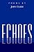 Echoes by John Ciardi