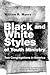 Black and White Styles of Y...