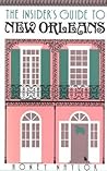 The Insider's Guide to New Orleans (The Insider's Guides)