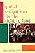 Global Obligations for the Right to Food (Another World is Necessary: Human Rights, Environmental Rights, and Popular Democracy)