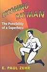 Becoming Batman: ...