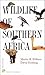 Wildlife of Southern Africa