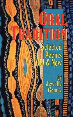 Oral Tradition: Selected Poems Old and New (Paperback)