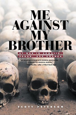 Me Against My Brother: At War in Somalia, Sudan and Rwanda (Paperback)