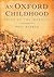 An Oxford Childhood: The Pride of the Morning