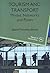 Tourism and Transport: Modes, Networks and Flows (Aspects of Tourism Texts, 1)