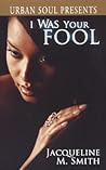 I Was Your Fool (Urban Soul Presents)
