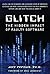 Glitch: The Hidden Impact of Faulty Software