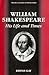 William Shakespeare: His Life and Times (English Authors Series)