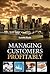 Managing Customers Profitably