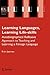 Learning Languages, Learning Life Skills: Autobiographical reflexive approach to teaching and learning a foreign language (Educational Linguistics, 8)