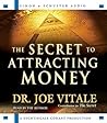 The Secret to Attracting Money by Joe Vitale