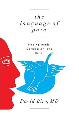 The Language of Pain: Finding Words, Compassion, and Relief (Hardcover)