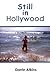 Still in Hollywood