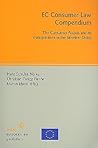 EC Consumer Law Compendium: The Consumer Acquis and Its Transposition in the Member States