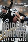 Raiders Forever: Stars of the NFL's Most Colorful Team Recall Their Glory Days