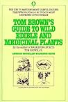 Tom Brown's Field Guide to Wild Edible and Medicinal Plants by Tom Brown Jr.
