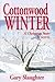 Cottonwood Winter: A Christ...