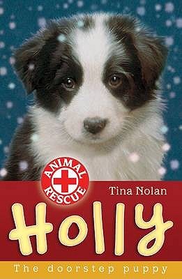 Holly: The Doorstep Puppy (Animal Rescue, #9)