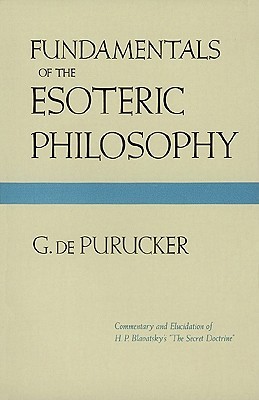 Fundamentals of the Esoteric Philosophy (Hardcover)