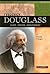 Frederick Douglass: Slave, ...