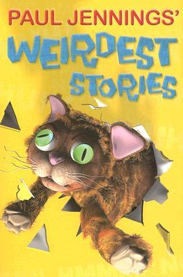 Paul Jennings' Weirdest Stories (Paperback)