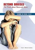 Beyond Bruises: The Truth About Teens and Abuse