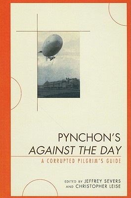 Pynchon's Against the Day: A Corrupted Pilgrim's Guide (Hardcover)