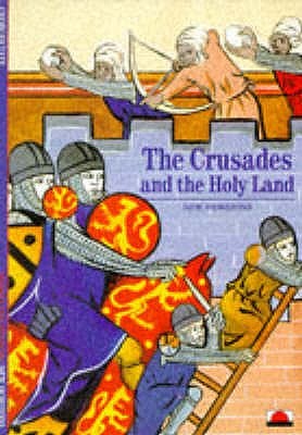 The Crusades and the Holy Land (New Horizons) /anglais