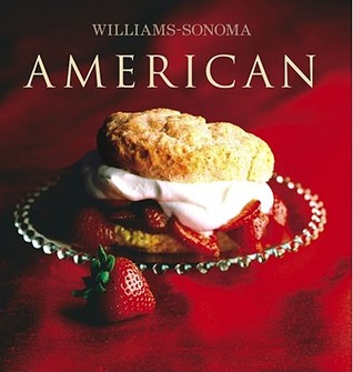 Williams-Sonoma Collection: American (Hardcover)