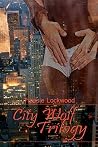 City Wolf Trilogy by Tressie Lockwood