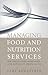 Managing Food and Nutrition Services for the Culinary, Hospit... by Sari Edelstein