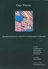 Out There: Marginalization and Contemporary Culture