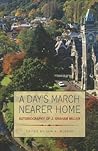 A Day's March Nearer Home: Autobiography of J. Graham Miller