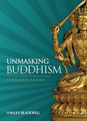Unmasking Buddhism (Paperback)