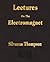 Lectures on the Electromagnet